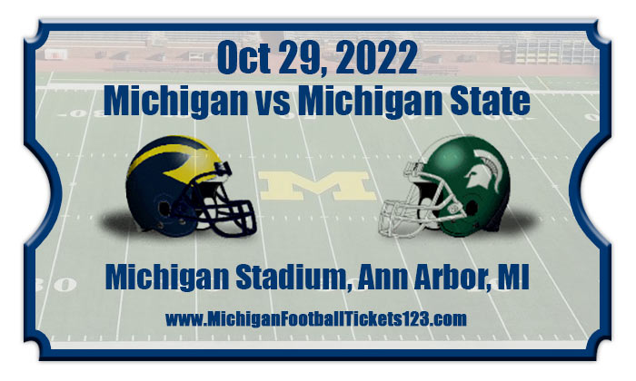 Michigan Wolverines Vs Michigan State Spartans Football Tickets | 10/29/22